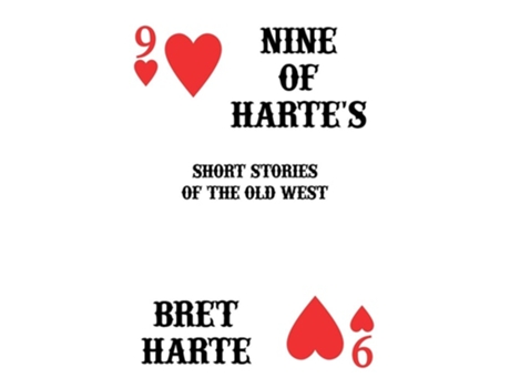 Livro Nine Of Hartes Short Stories Of The Old West De Bret Harte (inglês)