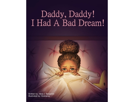 Livro Daddy, Daddy! I Had A Bad Dream! de Alicia Benjamin (Inglês)