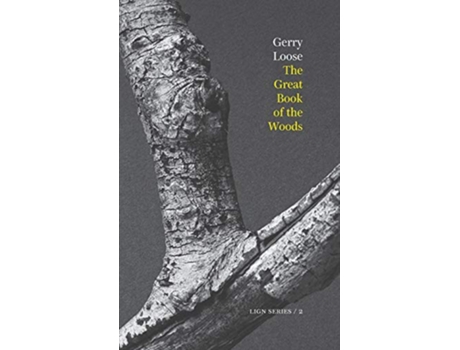 Livro The Great Book of the Woods de Gerry Loose (Inglês)