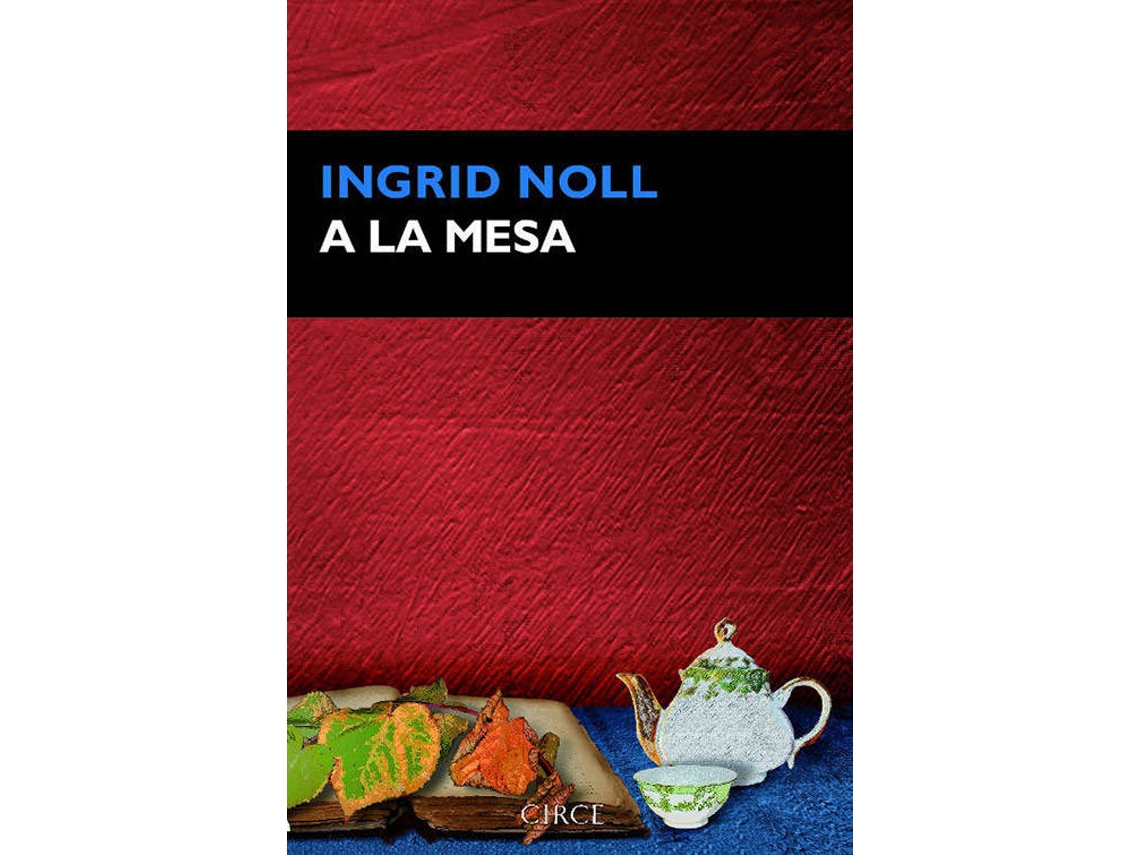 Livro A La Mesa de Ingrid Noll (Espanhol)