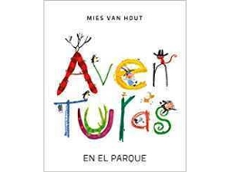 Livro Aventuras En El Parque de Mies Van Hout (Espanhol)