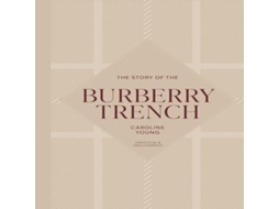 Livro Story of the Burberry Trench de Caroline Young (Inglês)