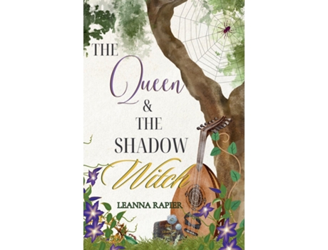 Livro The Queen and the Shadow Witch A Mother-Daughter Portal Fantasy de Leanna Rapier (Inglês)