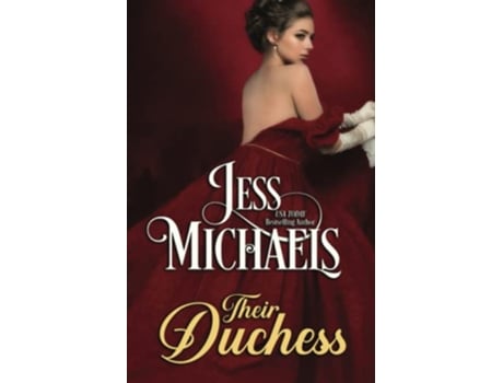 Livro Their Duchess Theirs de Jess Michaels (Inglês)