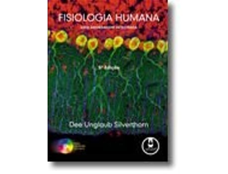 Livro Fisiologia Humana de Dee Unglaub Silverthorn .