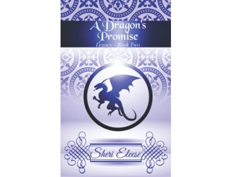 Livro A Dragons Promise Paranormal Council Legacy Book Two de Sheri Eleese (Inglês)