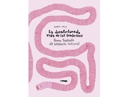 Livro La Desafortunada Vida De Las Lombrices de Noemi Vola