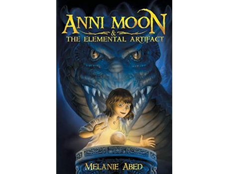 Livro Anni Moon The Elemental Artifact de Melanie Abed (Inglês)