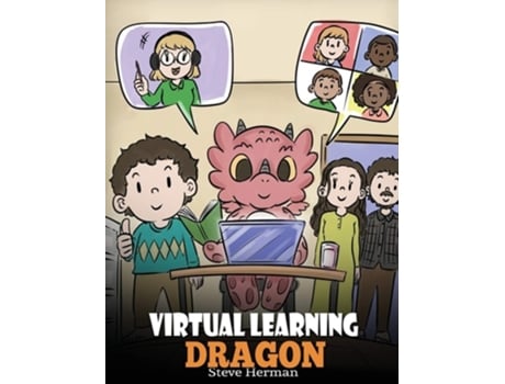 Livro Virtual Learning Dragon A Story About Distance Learning To Help Kids Learn Online. De Steve Herman (inglês - Capa Dura)