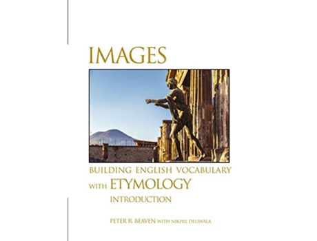 Livro Images Building English Vocabulary with Etymology Introduction de Peter Beaven (Inglês)