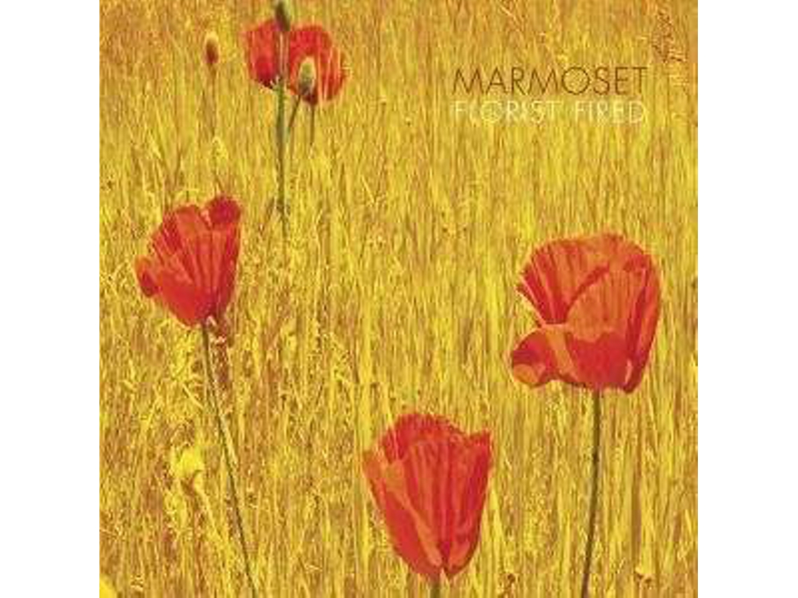 CD Marmoset - Florist Fired