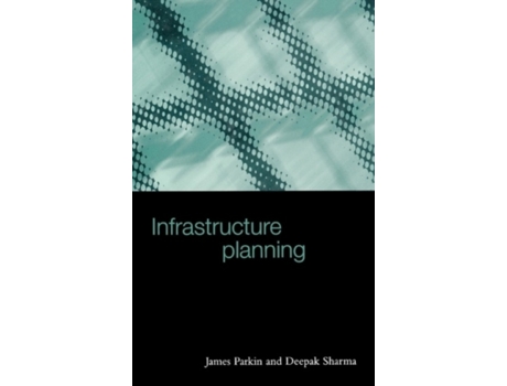Livro Infrastructure Planning James Parkin, Deepak Sharma (Inglês)