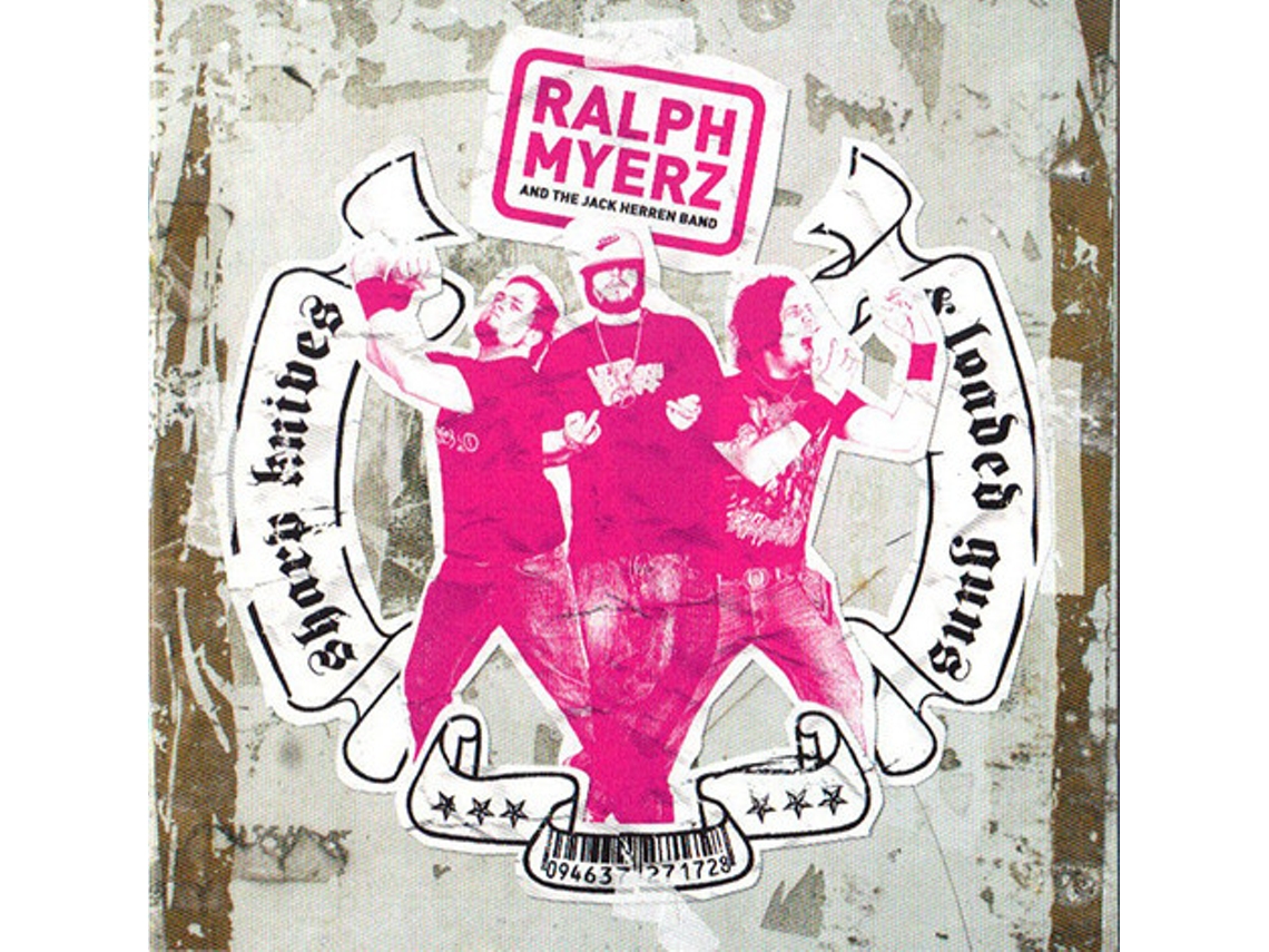 CD Ralph Myerz And The Jack Herren Band - Sharp Knives & Loaded Guns