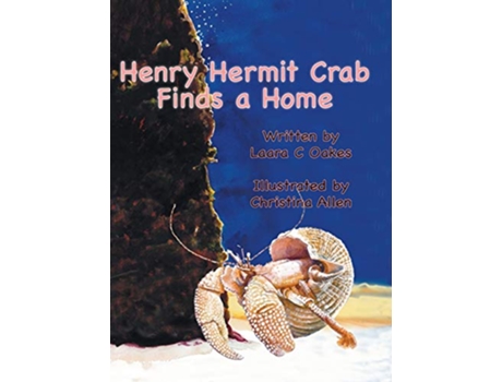 Livro Henry Hermit Crab Finds a Home de Laara C Oakes (Inglês)