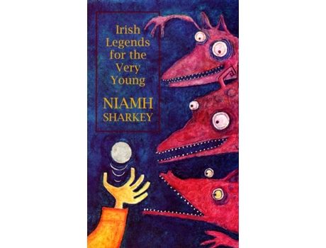 Livro Irish Legends for the Very Young de Niamh Sharkey (Inglês)
