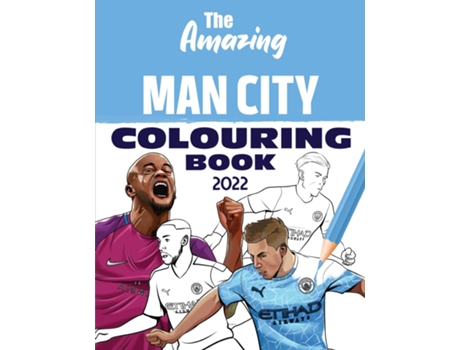Livro The Amazing Man City Colouring Book 2022 De Dave Clarke (inglês)