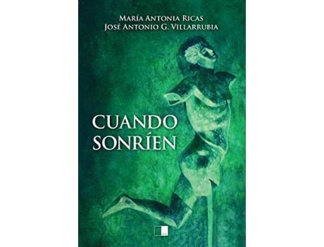 Livro Cuando Sonríen de Ricas Peces, María Antonia, Desenhos por José Antonio García Villarrubia (Espanhol)