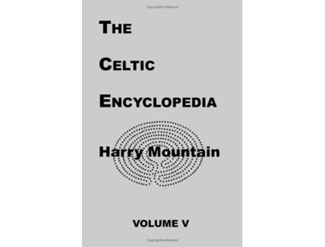Livro The Celtic Encyclopedia de Harry Mountain ( Inglês )