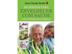 Livro Segredos Para Envelhecer Com Saúde de Jean-Clau (Português)