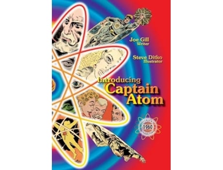 Livro Introducing Captain Atom Ditko at Charlton de Joe Gill (Inglês)