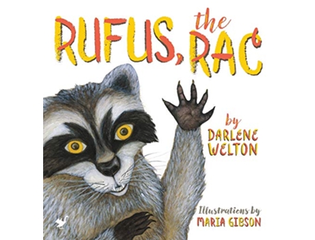 Livro Rufus the Rac de Darlene Welton (Inglês)