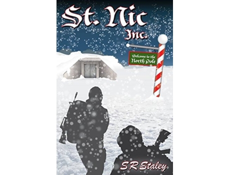 Livro St. Nic, Inc. de SR Staley (Inglês)
