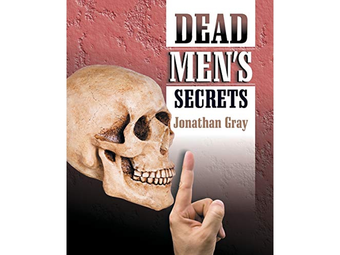 Livro Dead Mens Secrets de Jonathan Gray (Inglês)