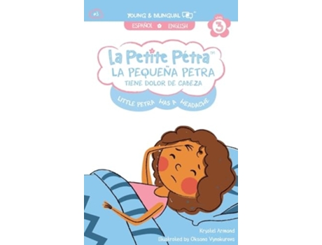 Livro La Pequeña Petra tiene dolor de cabeza Little Petras Headache de Krystel Armand Kanzki (Espanhol - Capa Dura)