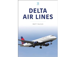 Livro Delta Air Lines De Matt Falcus (inglês)