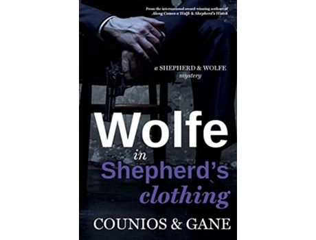 Livro Wolfe in Shepherds Clothing Shepherd Wolfe Mysteries de Angie Counios e David Gane (Inglês)