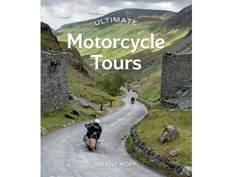 Livro Ultimate Motorcycle Tours de Grant Roff (Inglês)