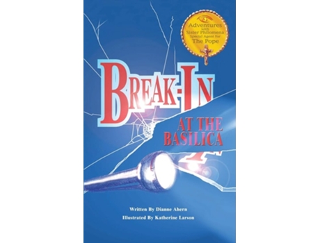 Livro Break-in At The Basilica De Dianne Ahern (inglês)