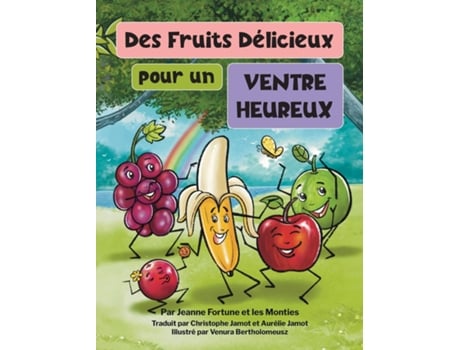 Livro Des fruits délicieux pour un ventre heureux de Jeanne Fortune (Inglês)