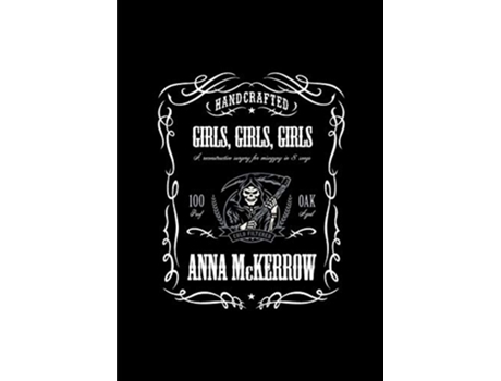 Livro Girls Girls Girls A reconstructive surgery for misogyny in 8 songs de Anna McKerrow (Inglês)
