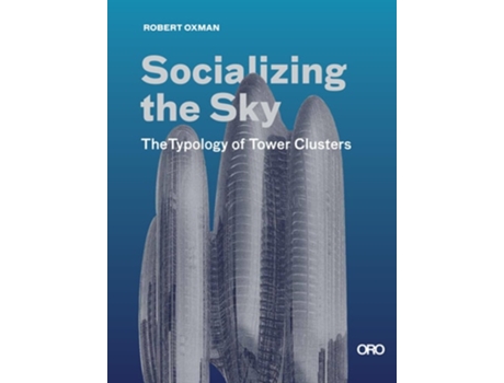 Livro Socializing the Sky de Robert Oxman (Inglês)