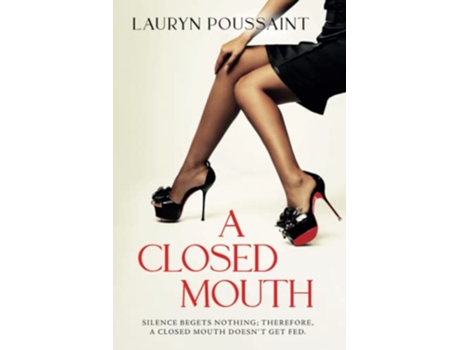 Livro A Closed Mouth de Lauryn Poussaint (Inglês)