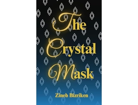 Livro The Crystal Mask de Zineb Bizriken (Inglês)