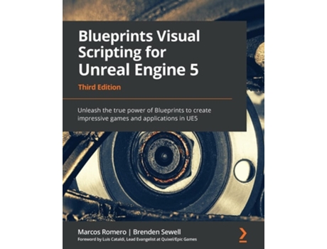 Livro Blueprints Visual Scripting For Unreal Engine 5 De Marcos Romero E Brenden Sewell (inglês)