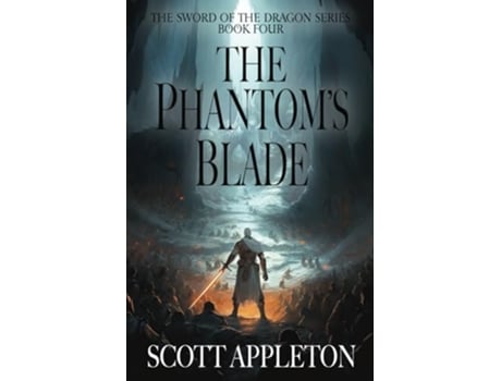Livro The Phantoms Blade The Sword of the Dragon series de Scott Appleton (Inglês)