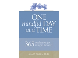 Livro One Mindful Day at a Time de Dr Alan Wolfelt (Inglês)