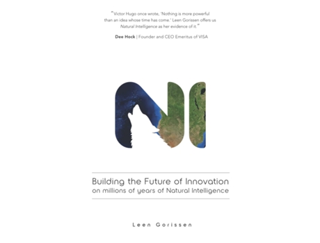 Livro Building the Future of Innovation on millions of years of Natural Intelligence de Leen Gorissen (Inglês)