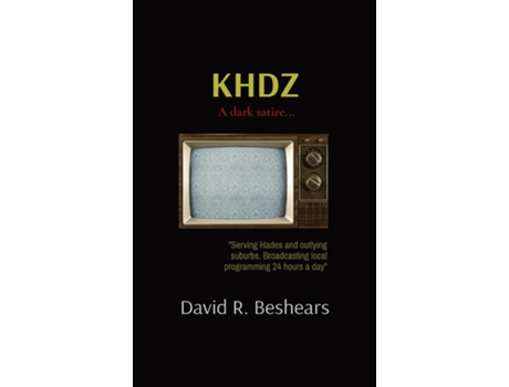 Livro Khdz A Dark Satire... De Beshears, David Et Al. (inglês)