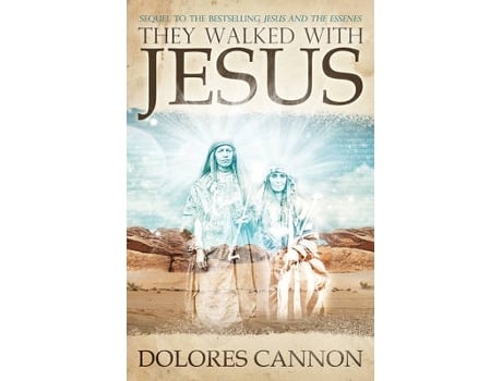 Livro they walked with jesus de dolores (dolores cannon) cannon (inglês)