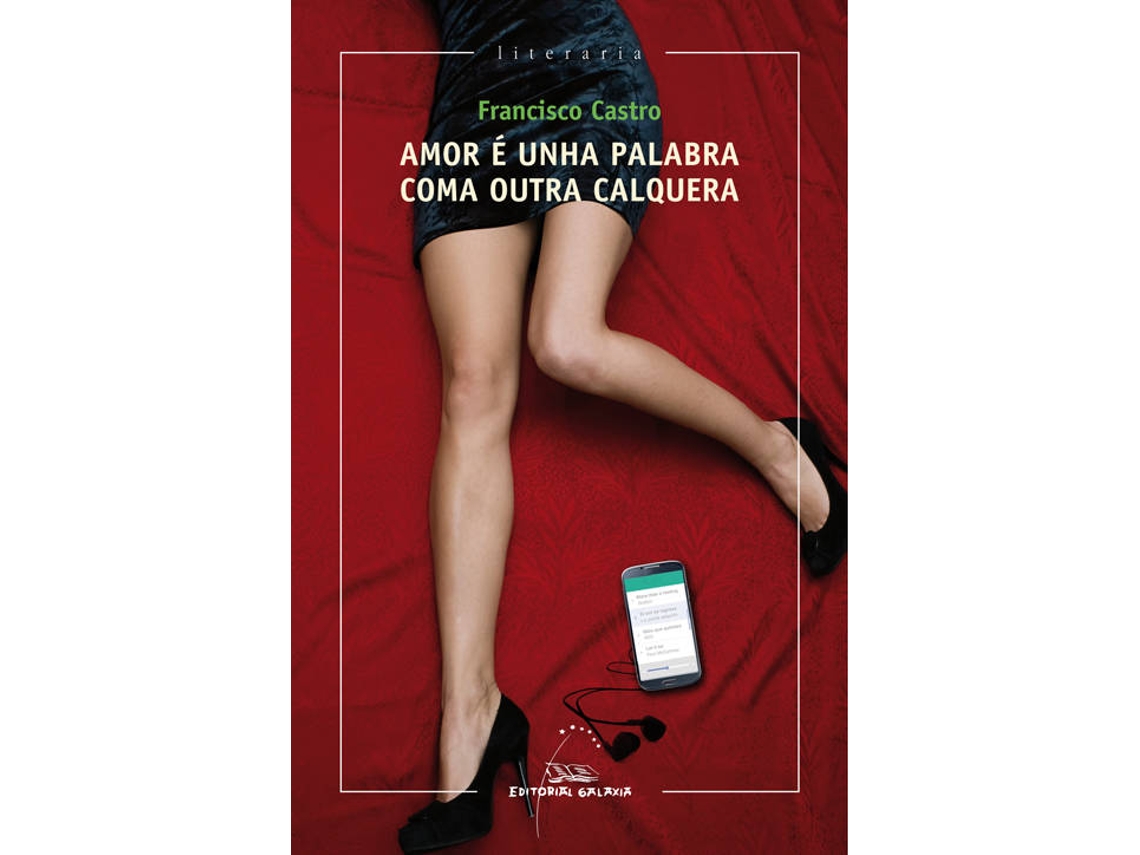 Livro Amor É Unha Palabra Coma Outra Calquera de Francisco Castro