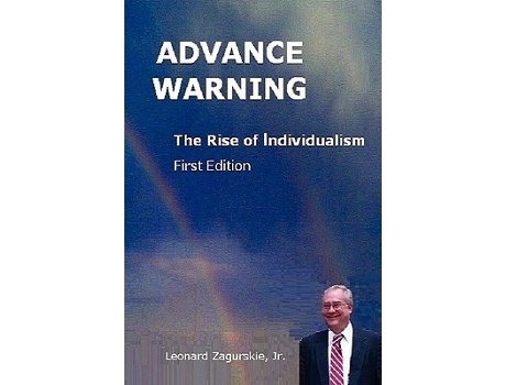 Livro Advance Warning the Rise of Individualism de Leonard Zagurskie Jr (Inglês)