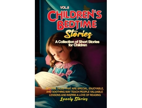 Livro CHILDRENS BEDTIME STORIES A collection of short stories for children de Lovely Stories (Inglês)