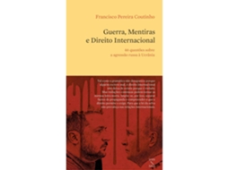 Guerra, Mentiras E Direito Internacional