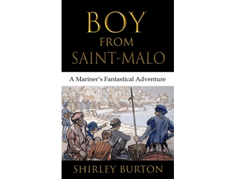 Livro Boy From Saint-malo De Shirley Burton (inglês)