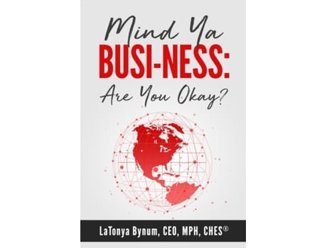 Livro Mind Ya Busi-ness: Are You Okay? LaTonya Bynum (Inglês)