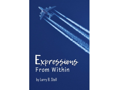 Livro Expressions From Within de Larry B Stell (Inglês)